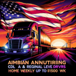 CDL A Regional & Entry Level Drivers - Home Weekly - Up to $1500 Wk