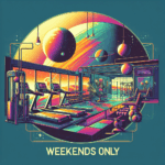 Weekends Only