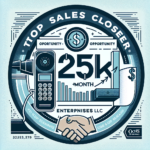 Top Sales Closer – $25K+/Month Opportunity